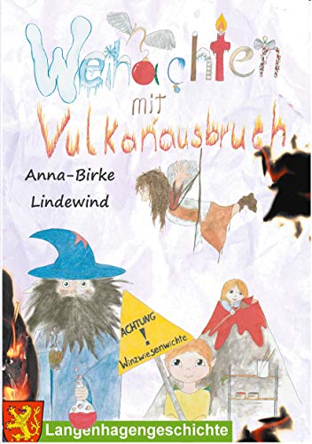 Weihnachten mit Vulkanausbruch: Eine Geschichte aus Langenhagen (German Edition)