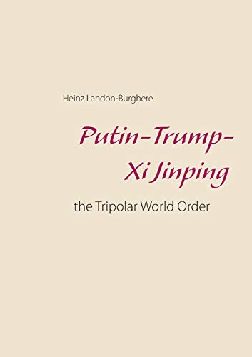 Putin-Trump-Xi Jinping: the Tripolar World Order