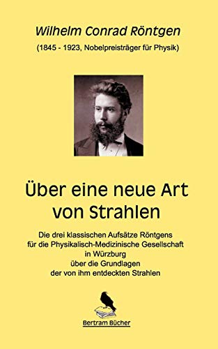 ?£ber eine neue Art von Strahlen (German Edition)