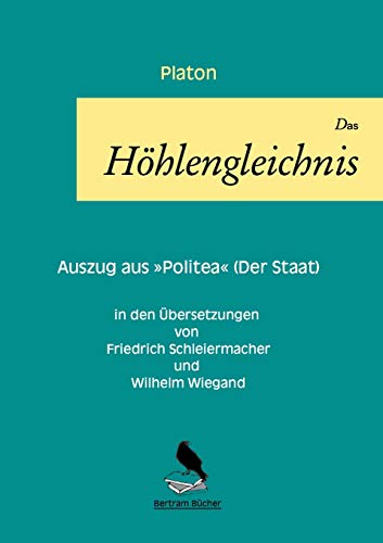 Das H??hlengleichnis: in zwei ?£bersetzungen (German Edition)