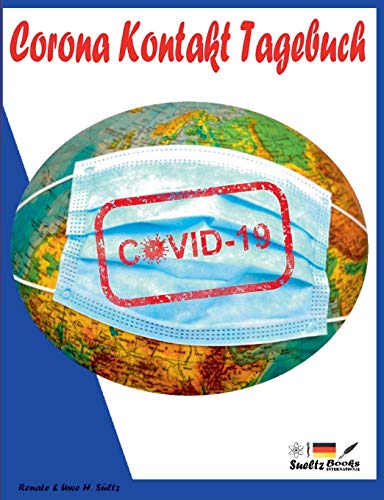 CORONA Kontakt Tagebuch: MWWW 20/21 - mit wem, wann und wo? F?r 192 Eintr?ge! (German Edition)