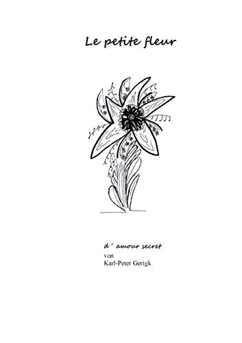 Le petite fleur d?? amour: secret (German Edition)