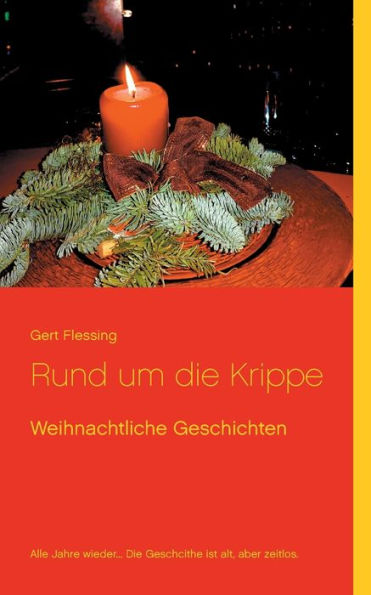 Rund Um Die Krippe: Weihnachtliche Geschichten (German Edition)