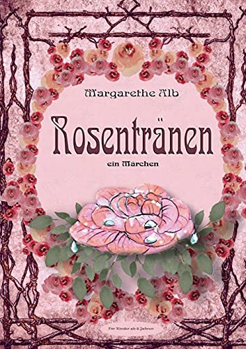 Rosentr??ænen: Ein M??ærchen (German Edition)