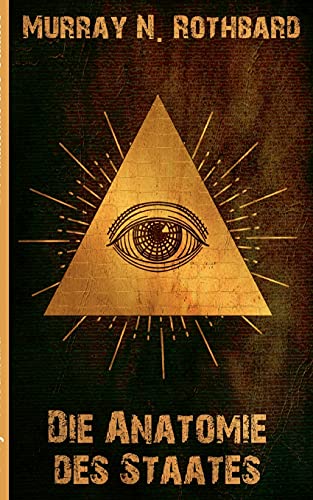 Die Anatomie Des Staates (German Edition)