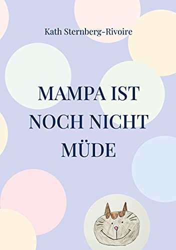 Mampa Ist Noch Nicht M??de (German Edition)
