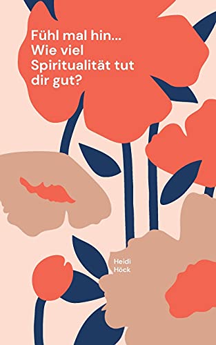 F??hl Mal Hin... Wie Viel Spiritualit?±t Tut Dir Gut? (German Edition)