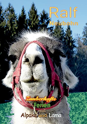 Zauberhafte Ferien Mit Alpaka Und Lama (German Edition)