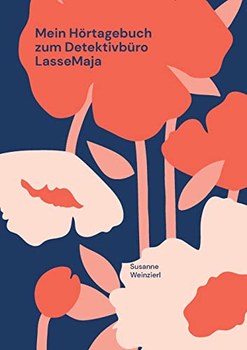 Mein H??rtagebuch zum Detektivb??ro LasseMaja: Das Schulgeheimnis Das Bibliotheksgeheimnis Das Tiergeheimnis (German Edition)