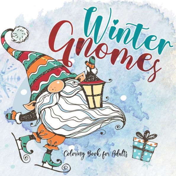 Winter Gnome Malbuch Für Erwachsene: Winter Malbuch | Weihnachten Malbuch Für Erwachsene | Wichtel Gnome Geschenk Nikolaus Wichteln (Winter Coloring Books) (German Edition)