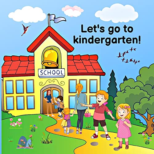 Let's Go To Kindergarten!