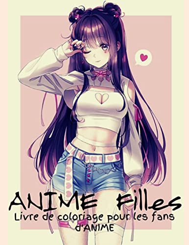 Anime Filles Livre De Coloriage Pour Les Fans D'Anime : Incroyables 50 Personnages D'Anime Et De Manga Belles Illustrations De Shojo Et Josei, Personnages Mignons D'Hawa?, Pages ? Colorier Manga Anime Japonais Livre De Coloriage Anime Manga