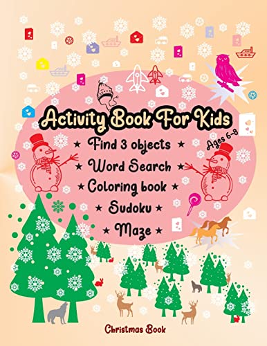 Activity Book For Kids Ages 6-8 : Word Search| Sudoku | Find 3 Objects | Coloring Book
