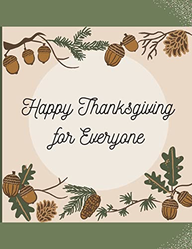 Happy Thanksgiving for Everyone: Family Activity Book - Fall and Thanksgiving Coloring Book For Family: 42 Big & Fun Designs - Autumn Leaves, Turkeys, Apples, Pumpkins and more!