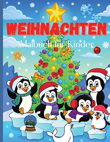 Weihnachten Malbuch Malbuch Für Kinder : Lustige Färbeaktivitäten Mit Weihnachtsmann, Rentieren, Schneemännern Und Vielen Mehr