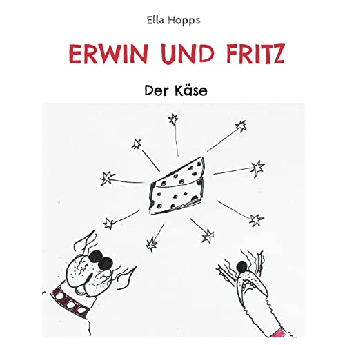 Erwin Und Fritz: Der Käse (German Edition)