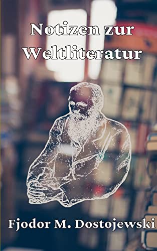 Notizen Zur Weltliteratur