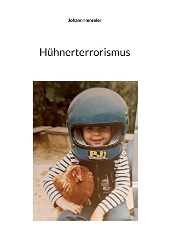 Hühnerterrorismus (German Edition)