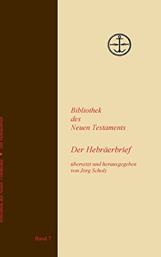 Der Hebräerbrief (German Edition)