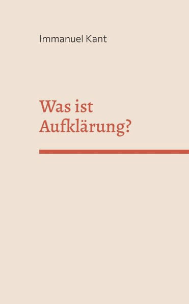 Was Ist Aufklärung? (German Edition)