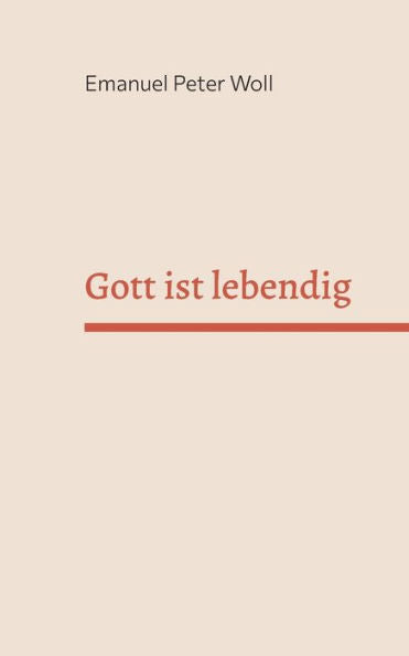 Gott ist lebendig: Erfahrungen von Menschen mit Gott. (German Edition)