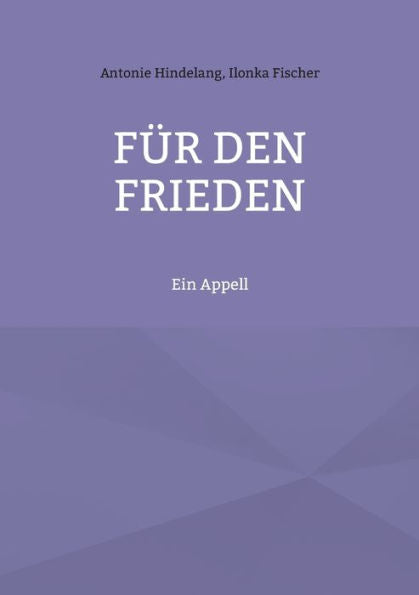 Für den Frieden: Ein Appell (German Edition)