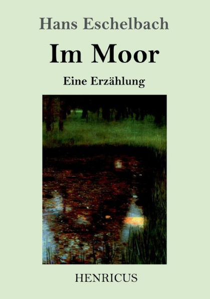 Im Moor: Eine Erzahlung (German Edition) - 9783847824121