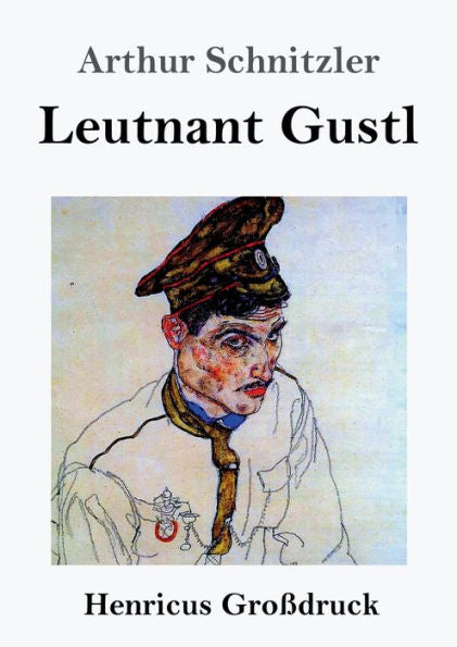 Leutnant Gustl (GroBdruck) (German Edition)
