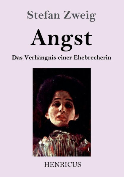 Angst: Das Verh?ngnis Einer Ehebrecherin (German Edition)