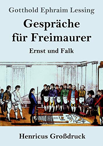 Gespr?ñche f??r Freimaurer (Gro?ƒdruck): Ernst und Falk (German Edition)