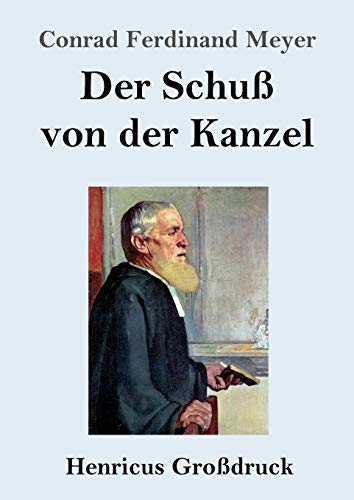 Der Schu?ƒ von der Kanzel (Gro?ƒdruck) (German Edition)