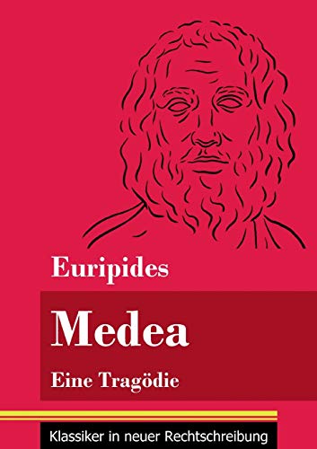 Medea: Eine Trag??die (Band 139, Klassiker in neuer Rechtschreibung) (German Edition) - Paperback