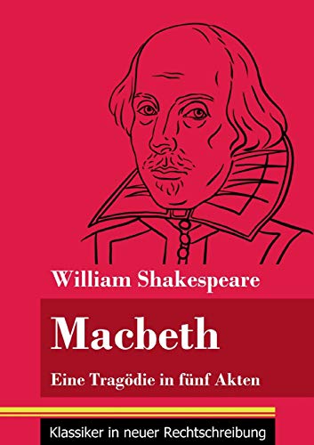 Macbeth: Eine Trag??die in f??nf Akten (Band 144, Klassiker in neuer Rechtschreibung) (German Edition) - Paperback
