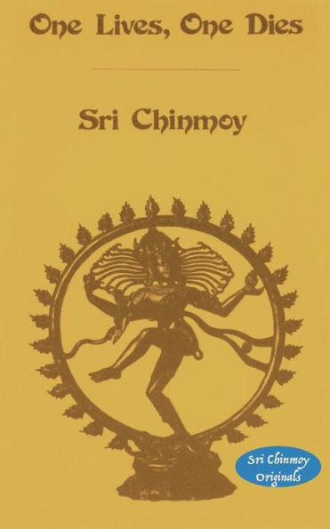 One Lives One Dies (Sri Chinmoy Originals)