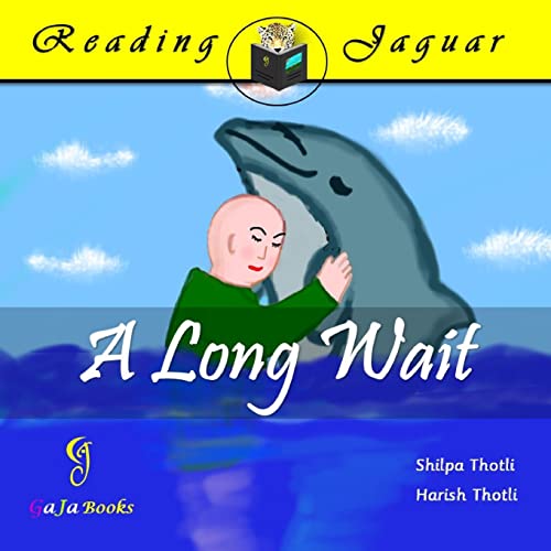 A Long Wait: A Charming Tale Of A Young Boy And His Dolphin Pal