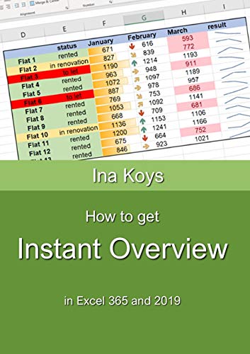 How to get Instant Overview: in Excel 365 and 2019 (Short & Spicy)