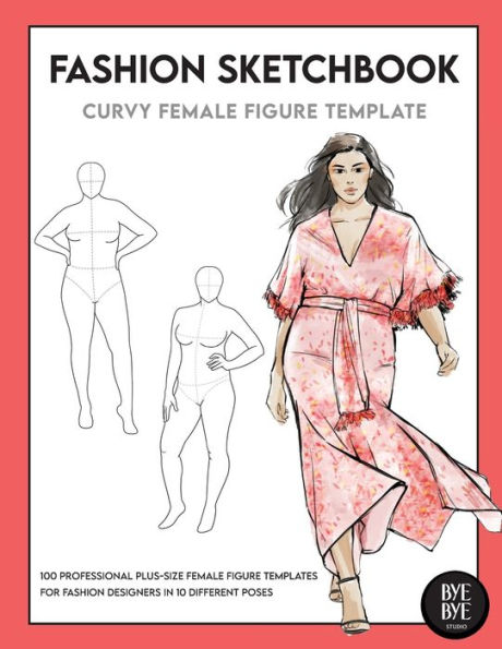 Curvy Female Fashion Figure Template: This Professional Fashion Figure Sketchbook Contains 200 Female Plus-Size Figure Templates