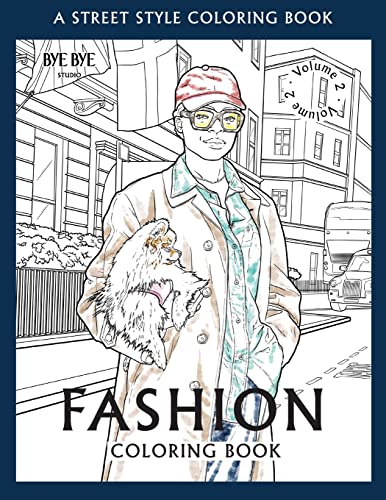 FASHION COLORING BOOK - Vol.2: A Street-Style Coloring Book for fashion lovers