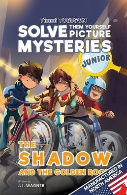 The Shadow And The Golden Room: A Timmi Tobbson Junior (6-8) Detective Book For Kids (Solve-Them-Yourself Mysteries Book For Girls And Boys Ages 6-8) (Cover May Vary)