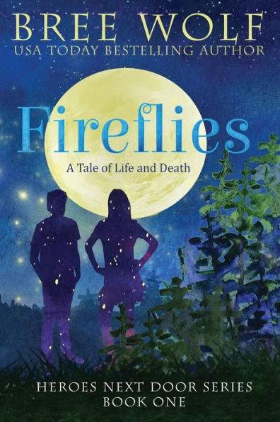 Fireflies: A Tale Of Life And Death (Heroes Next Door)