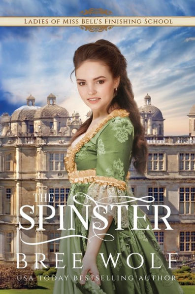 The Spinster (Ladies Of Miss Belle's Finishing School)