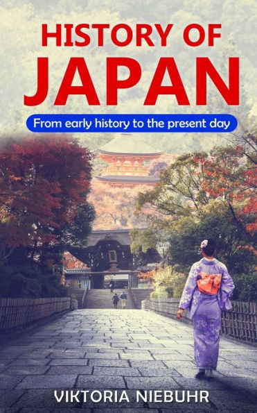 History Of Japan: From Early History To The Present Day - 9783967160161