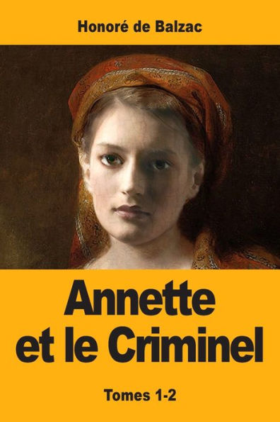 Annette Et Le Criminel: Tomes 1-2 (French Edition)
