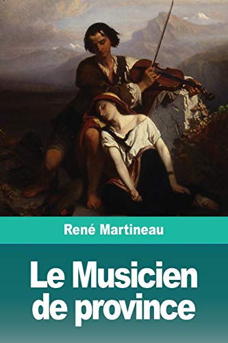 Le Musicien de province (French Edition)