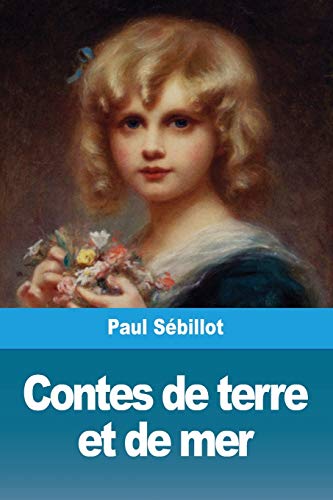 Contes de terre et de mer (French Edition)