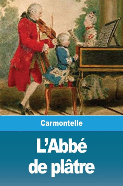 L'AbbE De Plâtre (French Edition)