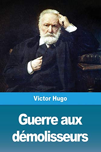 Guerre aux d??molisseurs (French Edition)