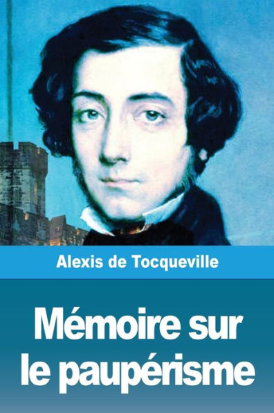 MEmoire Sur Le PaupErisme (French Edition)