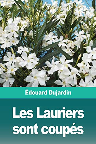 Les Lauriers sont coupés (French Edition)