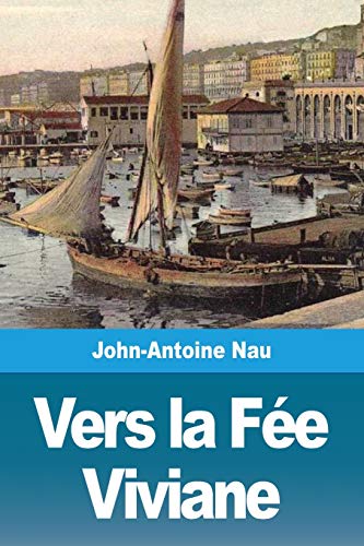 Vers la F??e Viviane (French Edition)
